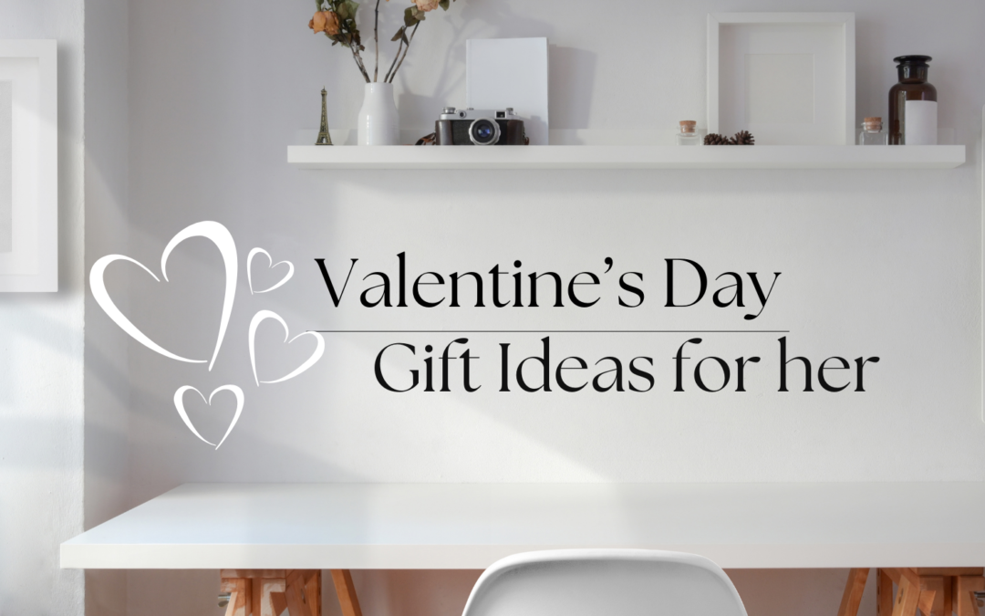 Find the Perfect Valentine’s Day Gift – A Comprehensive Guide